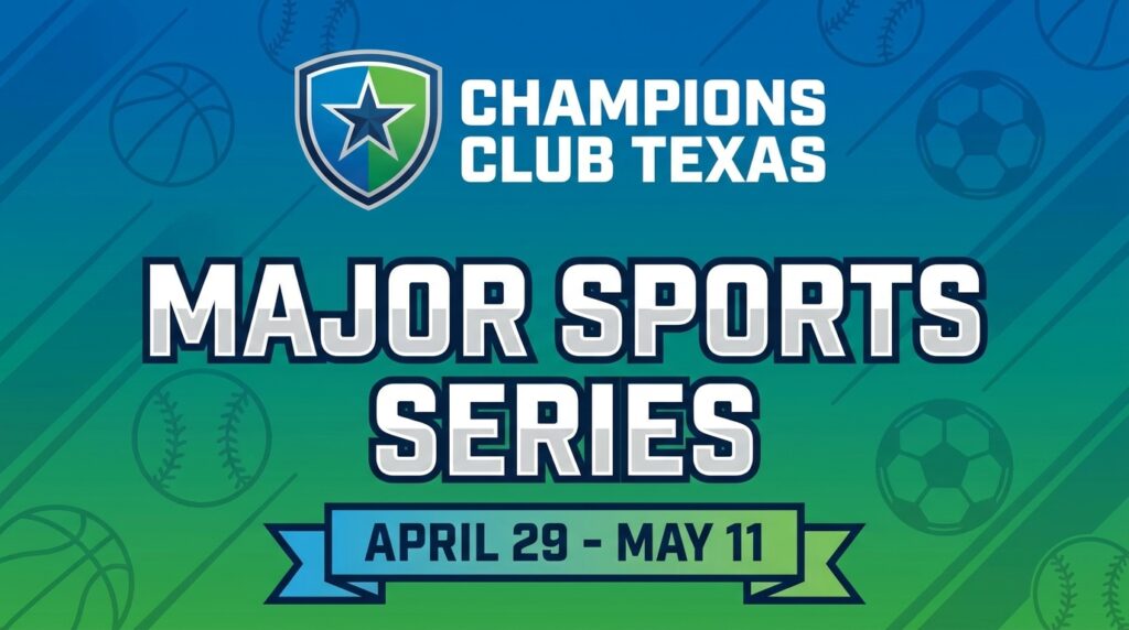 Champions Club Texas to Host Major Sports Series from April 29 to May 11
