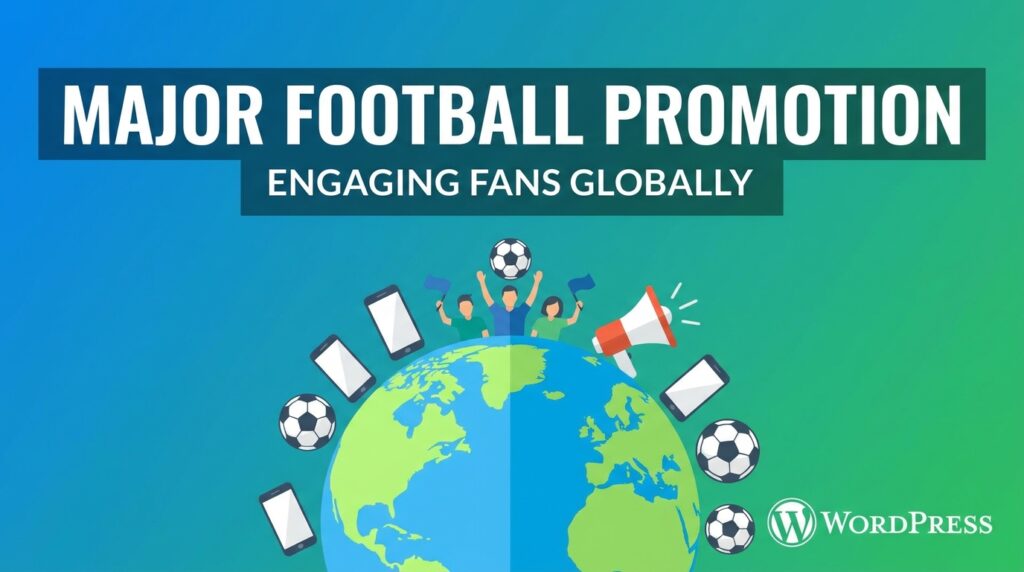 Major Football Promotion Launches to Engage Fans Globally