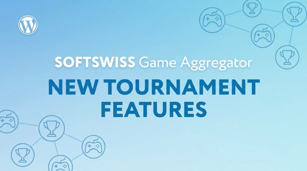 SOFTSWISS Enhances Game Aggregator with New Tournament Features