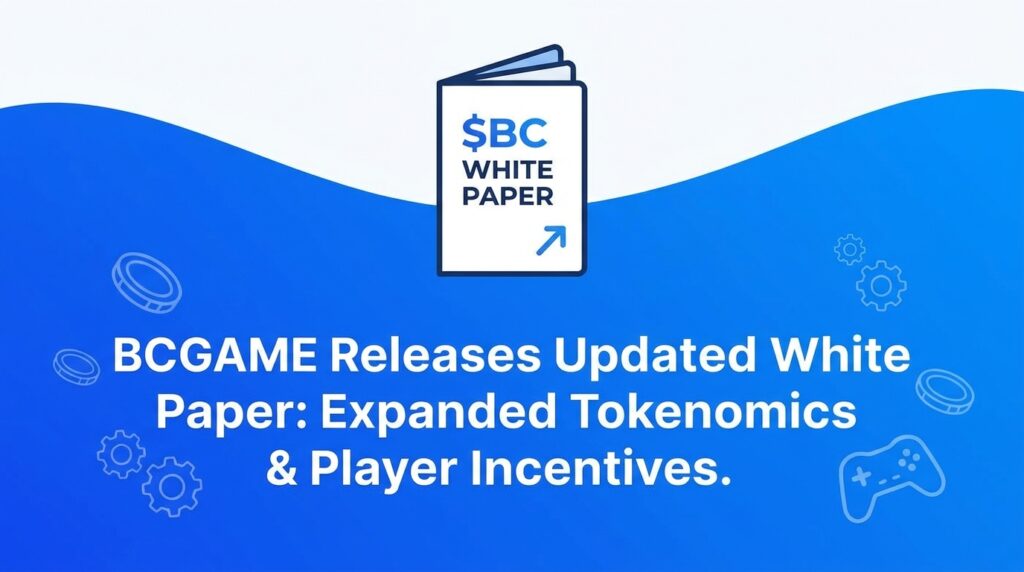 BCGAME Releases Updated $BC White Paper With Expanded Tokenomics and Player Incentive Details