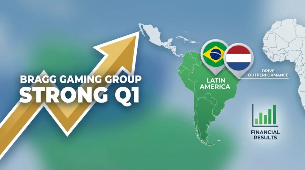 Bragg Gaming Group Posts Strong Q1 as Brazil and Netherlands Drive Latin American Outperformance