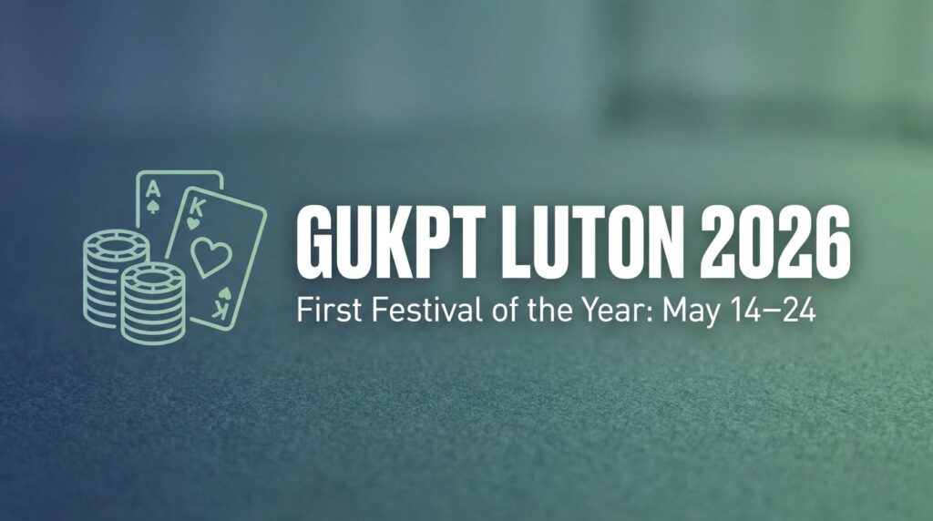 GUKPT Luton 2026: First Festival of the Year Set for May 14–24