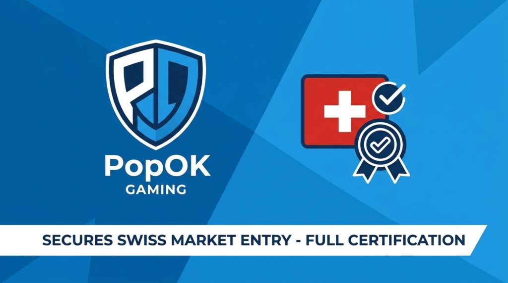 PopOK Gaming Secures Swiss Market Entry with Full Certification for Licensed Operators