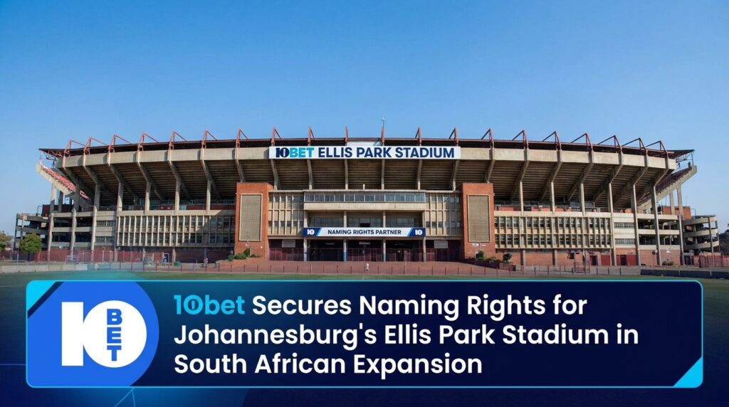 10bet Secures Naming Rights for Johannesburg’s Ellis Park Stadium in South African Expansion