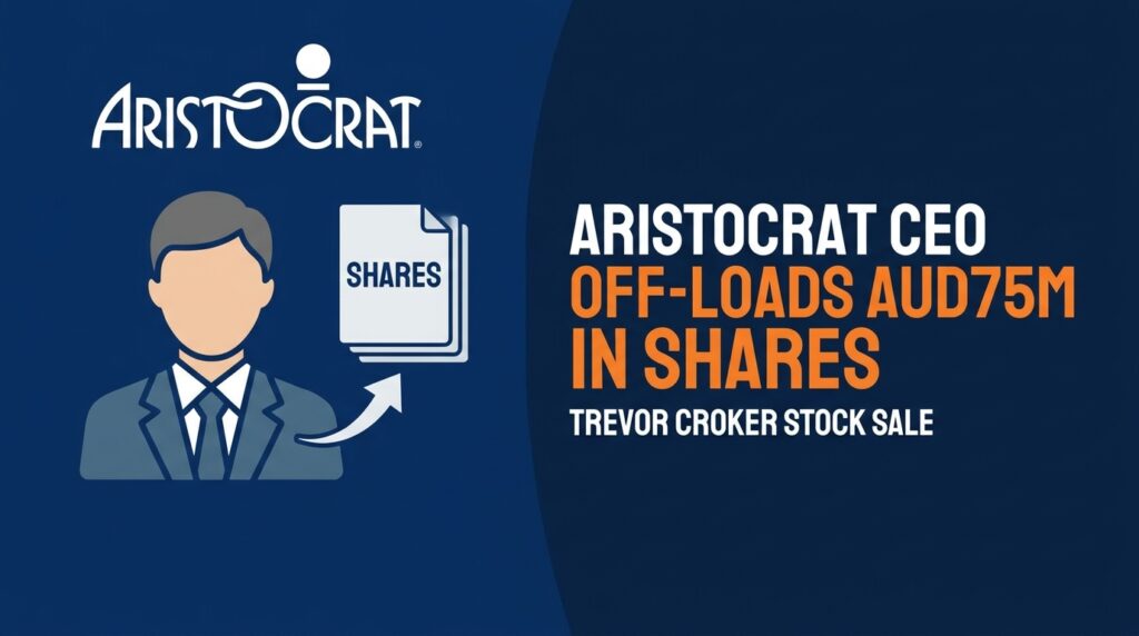 Aristocrat Leisure CEO Trevor Croker Offloads AUD75 Million in Company Shares