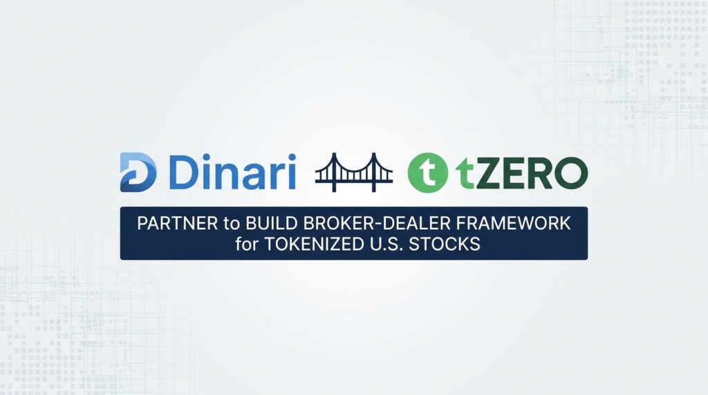 Dinari and tZERO Partner to Build Broker-Dealer Framework for Tokenized U.S. Stocks