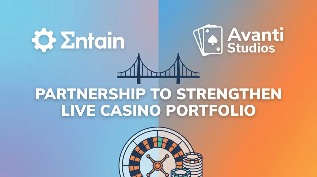 Entain Partners with Avanti Studios to Strengthen Live Casino Portfolio