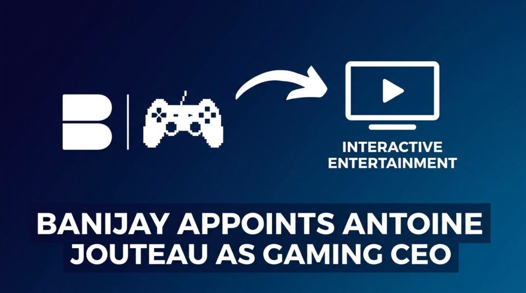 Banijay Appoints Antoine Jouteau as Gaming CEO, Signals Strategic Pivot Into Interactive Entertainment