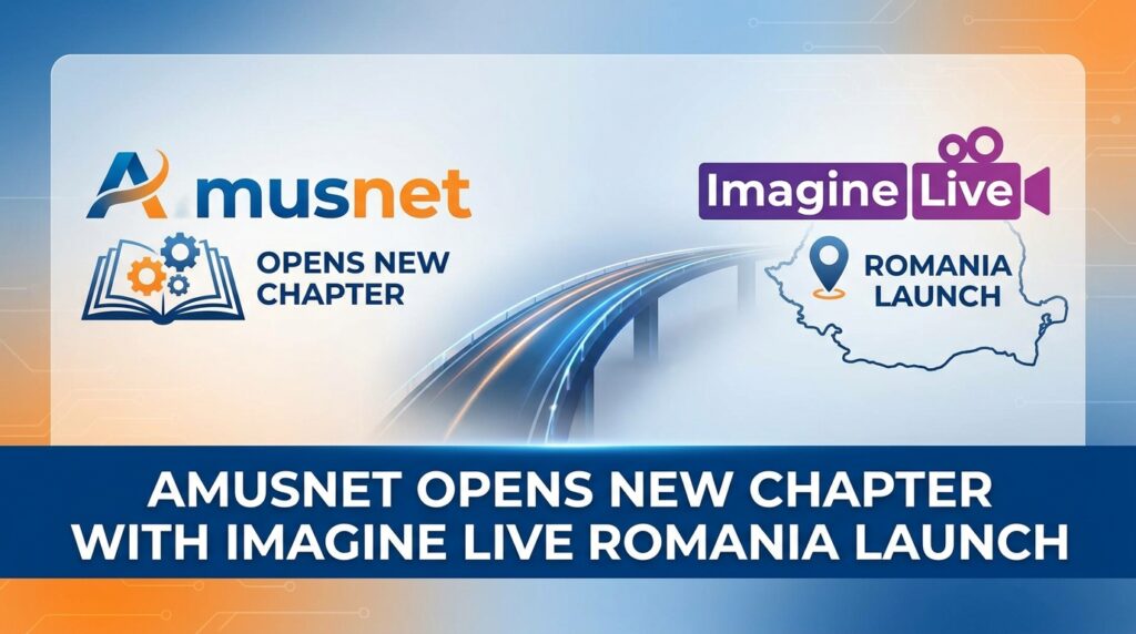 Amusnet Opens New Chapter with Imagine Live Romania Launch