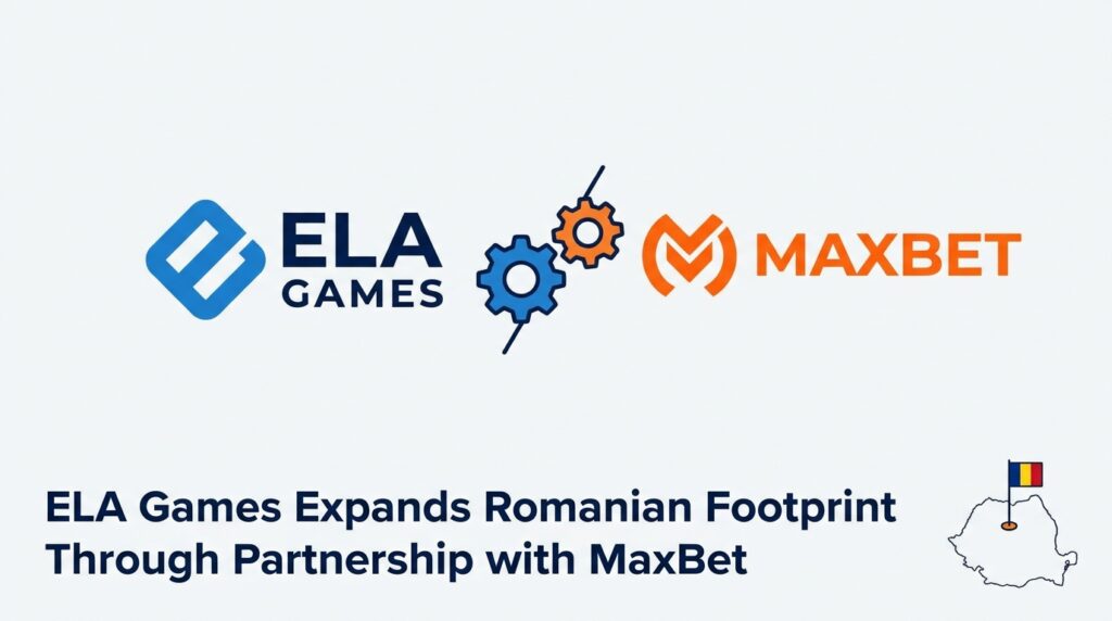 ELA Games Expands Romanian Footprint Through Partnership with MaxBet